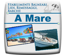 Lidi, Stabilimenti Balneari, Servizi a mare, Rimessaggi barche, natanti, ombrelloni e sdraio...