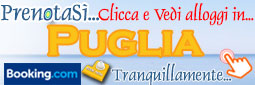 Consulta e Prenota strutture ricettive in Puglia. Clicca qui e vedi alberghi, hotel, B&B, ville, villette, case vacanze tutte in Puglia. Cerca la tua struttura ricettiva ideale al mare o in montagna e anche nel paese che preferisci.